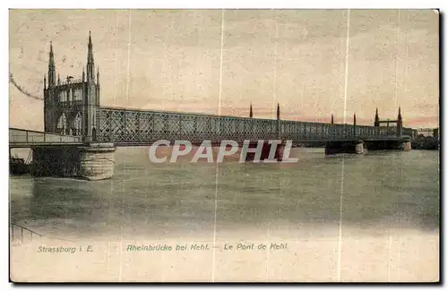 Ansichtskarte AK Strasburg Rheinbrucke bei kehl le Pont de Kehl