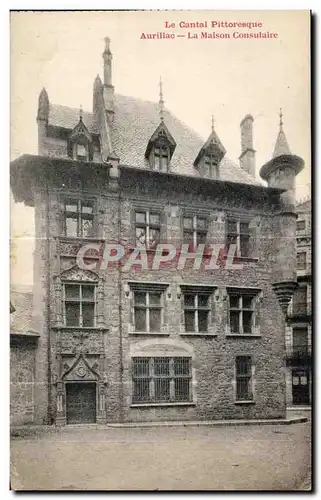 Ansichtskarte AK Le Cantal Pittoresque Aurillac La Maison Consulaire