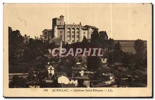 Cartes postales Aurillac Chateau Saint Etienne