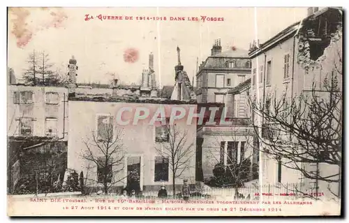 Cartes postales Saint Die Rue du 10eme bataillon Maisons incendiees Militaria