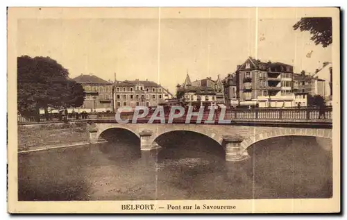 Ansichtskarte AK Belfort Pont sur la Savoureuse