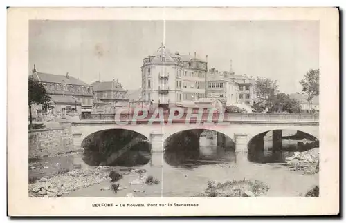 Ansichtskarte AK Belfort Le Nouveau Pont sur la Savoureuse