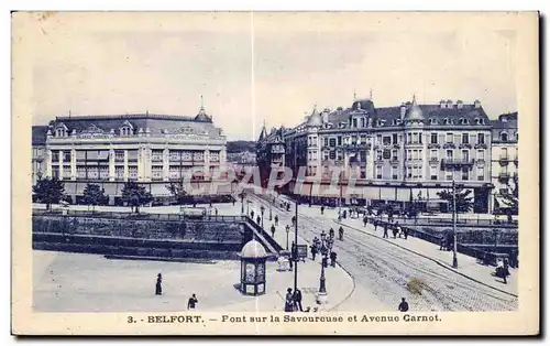 Cartes postales Belfort Pont sur la Savoureuse et Avenue Carnot