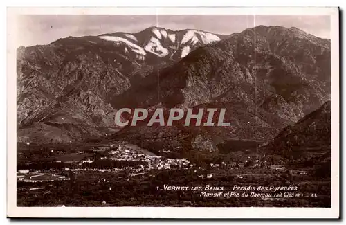 Cartes postales Vernet Les Bains Paradis des Pyrenees Massif et Pic du Canigou
