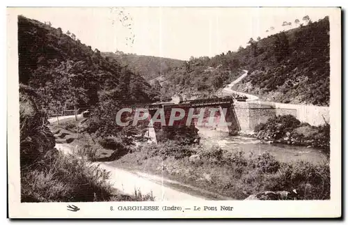 Ansichtskarte AK Gargilesse Le Pont Noir