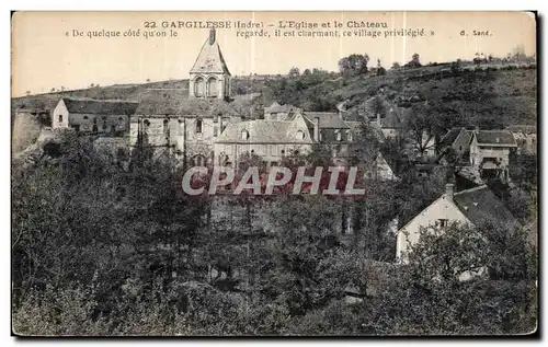 Cartes postales Gargilesse L Eglise et le Chateau Regarde Il est Charmant