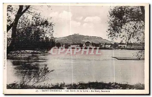 Cartes postales Saint Thibault Les Bords de la Loire Au foad Sancerre