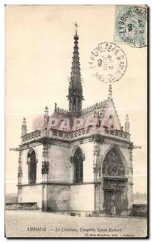 Cartes postales Amboise Le Chateau Chapelle Saint Hubert