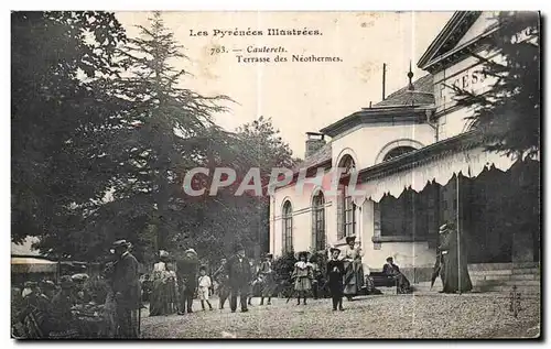 Ansichtskarte AK Cauterets Les Pyrenees IIIustrees Terrasse des Neothermes