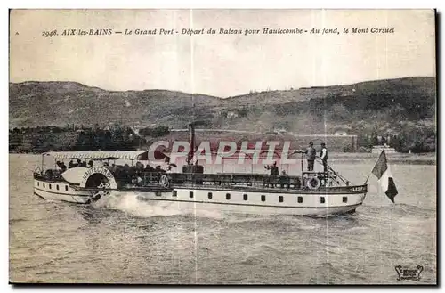 Cartes postales Aix Les Bains Le Grand Port Depart du Baleau Pour Hautecombe Au fond le Mont Corsuet Bateau