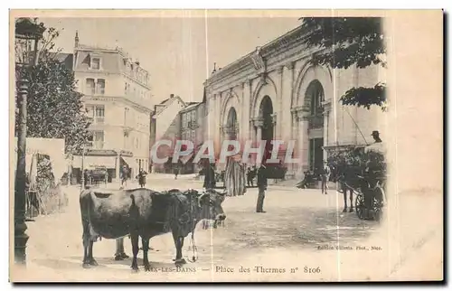 Ansichtskarte AK Aix Les Bains Place des Thermes Vaches Chaise a porteur