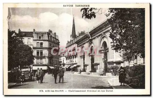 Cartes postales Aix Les Bains Etabissement Thermal et rue Davat