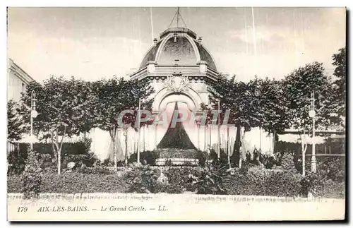 Cartes postales Aix Les Bains Le Grand Cercle