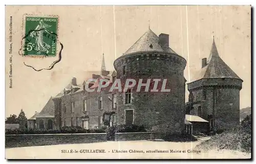 Cartes postales Sille le Guillaume L Ancien Chateau actuellment Mairie et Collage