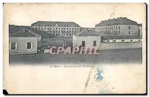 Cartes postales Le Mans Caserne du 117eme D Infanterie Militaria