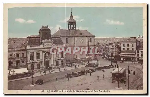 Ansichtskarte AK Le Mans PLace de la Repulique et Rue Cambetta