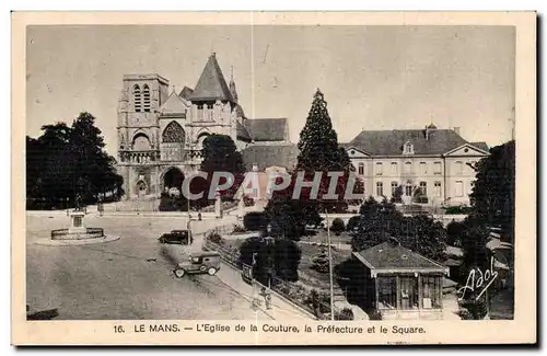 Cartes postales Le Mans L Eglise de la Couture la Prefecture et le Square