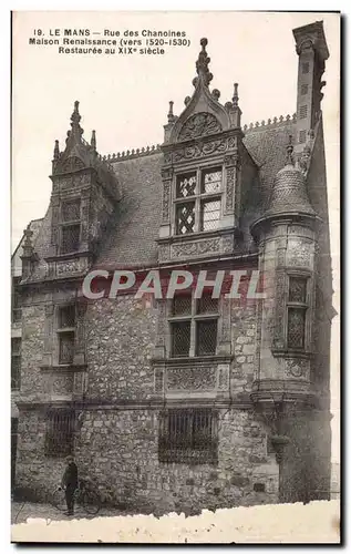 Cartes postales Le Mans Rue des Chanoines Maison Renalssance vers Restauree au XIX e siecle