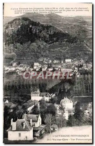 Cartes postales L Auvergne Pittoresque Vic sur Cere Vue Panoramique