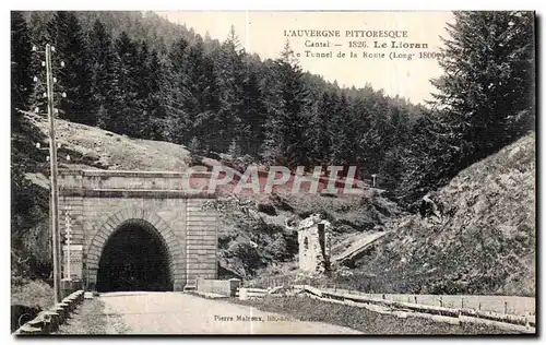 Ansichtskarte AK L Auvergne Pittoresque Cantal Le Lioran Le Tunnel de la Route Pierre Matroux