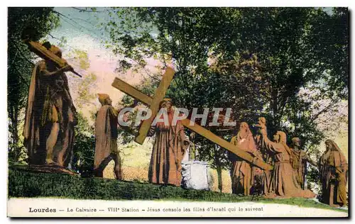 Cartes postales Lourdes Le Calvaire VIII Station Jesus console les filles d Israel qui le suivont