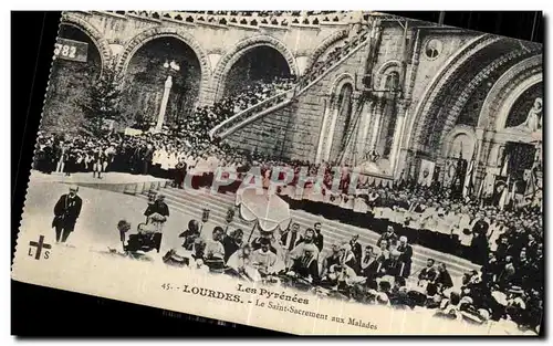 Cartes postales Les Pyrenees Lourdes Le Saint Sacrement aux Malades