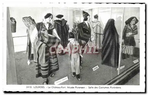 Cartes postales Lourdes Le Chateau Fort Musee Pyreneen Salle des Costumes Pyreneens Folklore