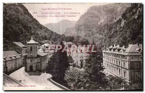 Cartes postales Les Basses Prenees Eaux Chaudes Vue generale Eglise et etablissement thermal