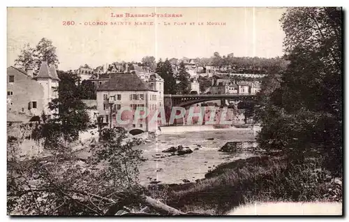 Cartes postales Oloron Sainte Marie La Pont Et La Moulin