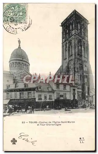 Ansichtskarte AK Tours Clocher de L Eglise Saint Martin et Tour Charlemagne