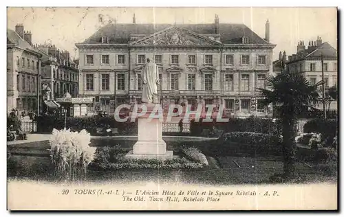 Ansichtskarte AK Tours L Ancien Hotel de Ville et le Square Rabelais The Old Town Hall