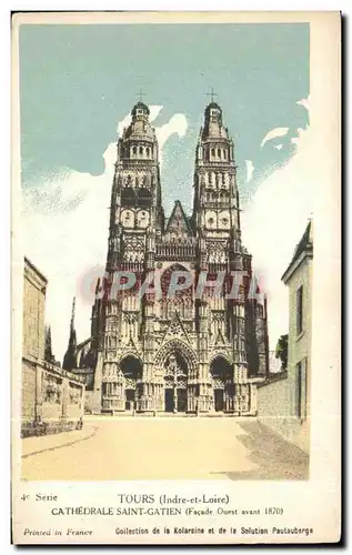 Ansichtskarte AK Tours (Indre et Loire) Cathedrale Saint Gatien (Facade Quest avant 1870)