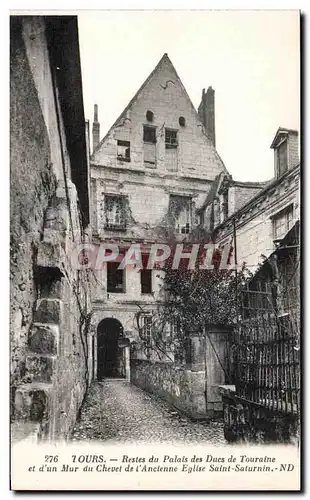 Cartes postales Tour Restes du Palais des Ducs de Touraine et d un Mur du Chevet de I Ancienne Eglise Saint Satu