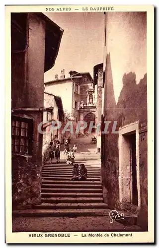 Cartes postales Nos Alpes Le Dauphine Vieux Grenble La Montee de Chalemont Enfants