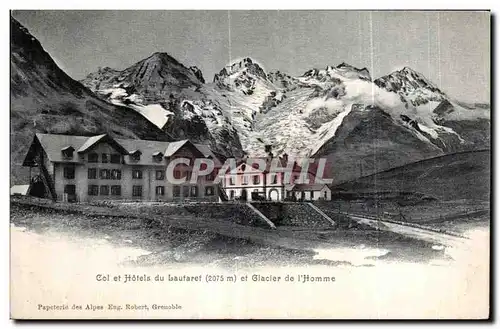 Cartes postales Col et Hotel du Laufaret et Glacier de I Homme