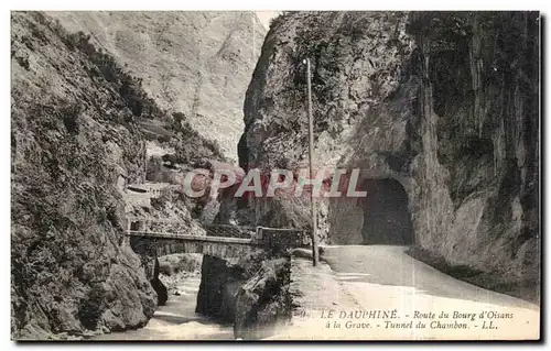 Ansichtskarte AK Dauphine Route du Bourg d Oisans a la Grave Tunnel du Chambon