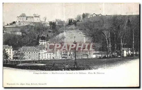 Cartes postales Uriage les Bains Etabliement Thernal et le Chateau