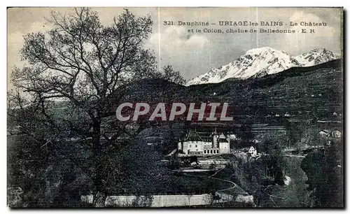 Ansichtskarte AK Dauphine Uriage les Bains Le Chateau et le Colon Chaine de Belledonne