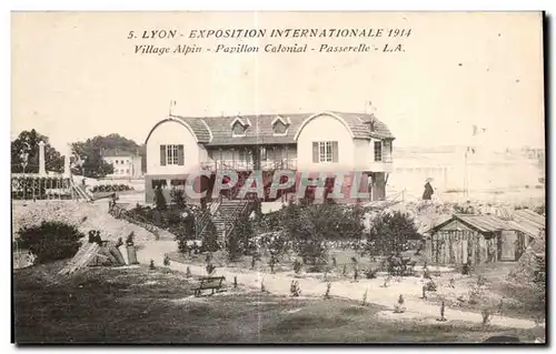 Ansichtskarte AK Lyon Exposition international 1914 Village Alpin Papillon colonial Passerelle