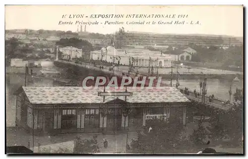 Ansichtskarte AK Lyon Exposition international 1914 Entree Principale Pavillon Colonial et le grand hall
