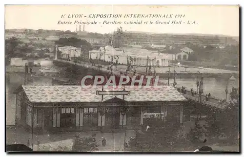 Cartes postales Lyon Exposition international 1914 Entree Principale Pavillon Colonial et le grand hall