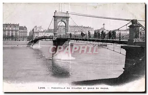 Cartes postales Lyon Passerelle Du College Et Quais Du Rhone