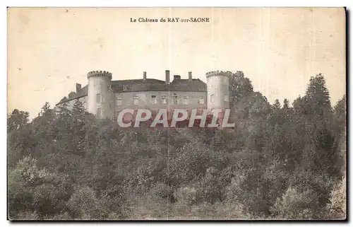 Cartes postales Le Chateau de Ray sur Saone