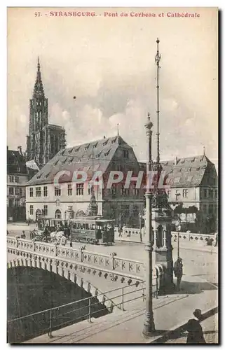 Ansichtskarte AK Strassburg Pont du Corbeau et Calbedrale Tramway