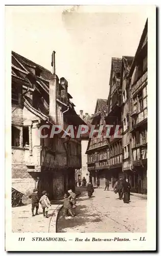 Ansichtskarte AK Strasbourg Rue du Bain aux Plantes