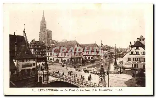 Cartes postales Strasbourg Le Pont du Corbeau et la Cathedrale