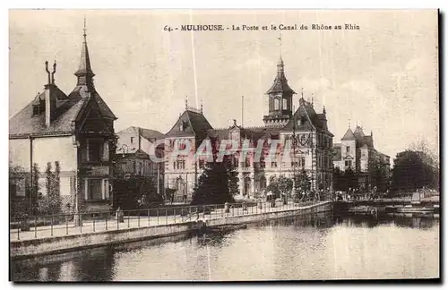 Ansichtskarte AK Mulhouse La Poste et le Canal du Rhone au Rhin