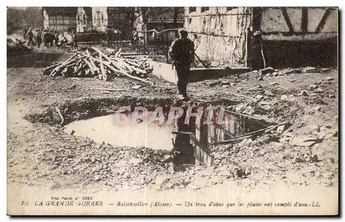 Cartes postales La Grande Guerre Balschwiller (Alsace) Un trou d obus que les pluies ont rempli d eau Militaria