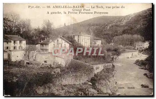 Cartes postales Amelie les Bains Le Tech vue prise du Grand Pont A gauche la Petite Provence Pouyeuse