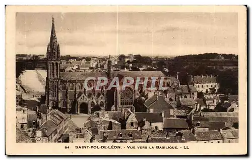 Ansichtskarte AK Saint Pol de Leon Finistere Vue vers la Basilique